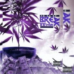 Break It Down Slowed Down