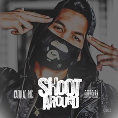 01 Cadillac Pac - 601 Prod. By G x VNLA (ShootAround: The Mixtape)