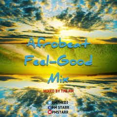 Afrobeat Feel-Good Mix