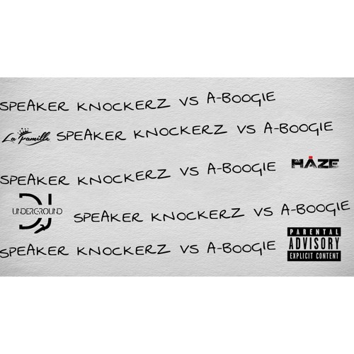 Stream Speaker Knockerz VS A Boogie by LaFamilleParties Listen