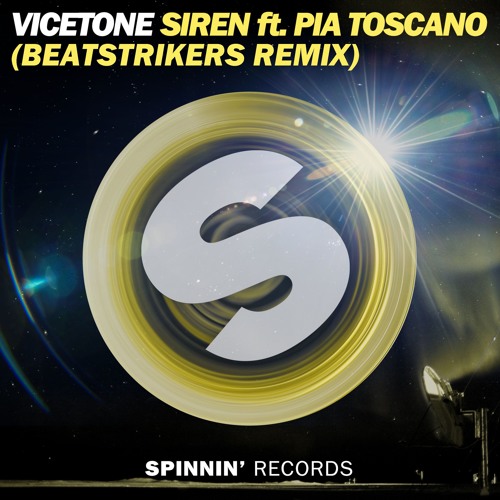 Vicetone - Siren (Beatstrikers Remix)