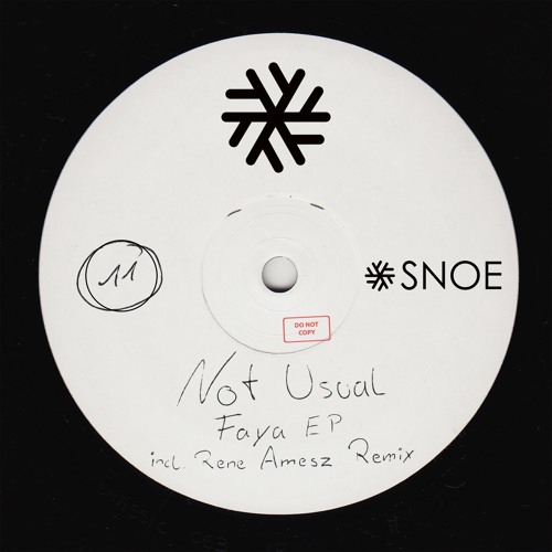 Not Usual - Faya (Original Mix) // SNOE011