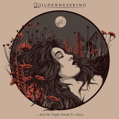 WILDERNESSKING - ... And The Night Swept Us Away/The Devil Within