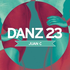 DANZ 23  :::   Mixed by JUAN C