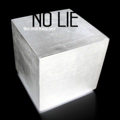 HAUZ - NO LIE Prod. By. Lord Quan