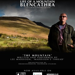 The Mountain (Featuring Freddiehangoler from the motion picture "Life of a Mountain: Blencathra")