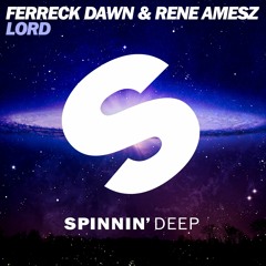 Ferreck Dawn & Rene Amesz - Lord (Out now)