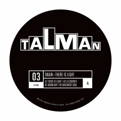 Okain - There Is Light - TALMAN03