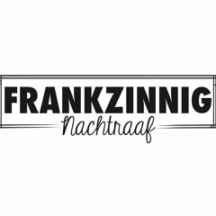 Frankzinnig - Nachtraaf [prod. Btrix]