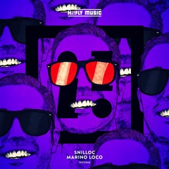 Snilloc - Marino Loco (Yvel & Tristan Remix)