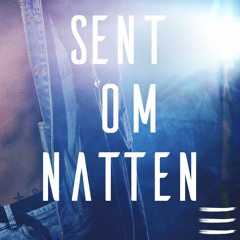 Sent Om Natten