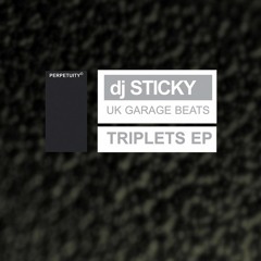 Sticky - Triplets II