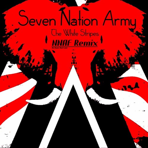 Seven nation army white remix. Seven Nation Army арт. Seven_Nation_Army_-_the_White_Stripes_Seven_Nation_Army_the_Glitch_Mob_Remix.. Seven Nation Army 1963. Seven Nation Army скинхеды.