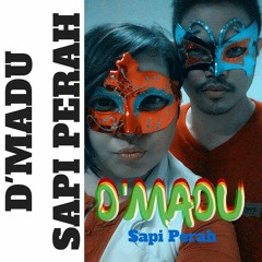 D'Madu - Sapi Perah (Original Audio)