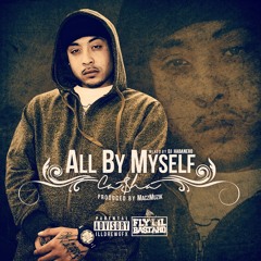 Casha - All By Myself (Prod. MaczMuzik) [Thizzler.com Exclusive]