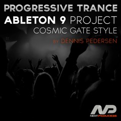 Progressive Trance Ableton 9 Project (Cosmic Gate Style) by Dennis Pedersen