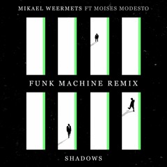 Shadows (Funk Machine Remix)