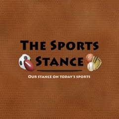 Episode 4 - The Sports Stance Podcast W - Greg And James