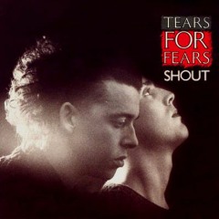 Tears for Fears-Shout (CASTROE REMIX)
