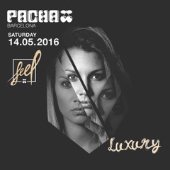 DJLuxury @ Pacha Barcelona 14.05.16