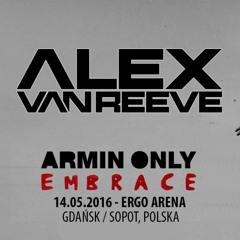 Alex van ReeVe - Numark Stage @ Armin Only: Embrace (Gdańsk | Poland | 14.05.2016)