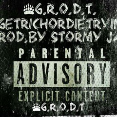 G. R.O.D.T(Prod. By Stormy Jay)[1]