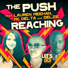 Reaching - Feat. Lauren Meehan & MC Delta Delzie (Bass Mix) PROMO
