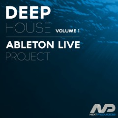 Ableton Deep House Project Vol. 1