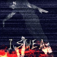 I Swea [Prod. Oscar100]