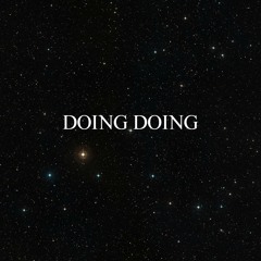 Doing Doing