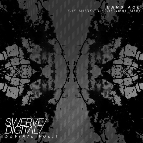 Banb Ace - The Murder (Original Mix)