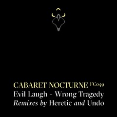 Cabaret Nocturne_Wrong Tragedy (Undo Rmx)