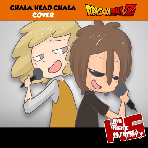 CHALA HEAD CHALA COVER - It'sFANDUBTIME Ft TitoVash