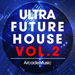 Ultra Future House Sample Pack Vol.2