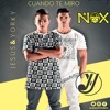 Jesus amp Yorky - Cuando Te Miro Extended Dj Nox Jesus amp Yorky - Cuando Te Miro Extended Dj Nox