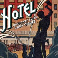 Hardaway Smith Ft. Casey Veggies - HOTEL prod. by @trefreshbeats