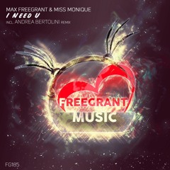 Max Freegrant & Miss Monique  - I Need You (Andrea Bertolini Remix)