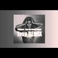 Beyoncé - Run The World (Girls) [ TDR Trap Remix ]