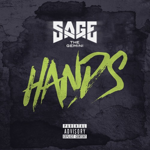 Hands (Prod. By Sage The Gemini)
