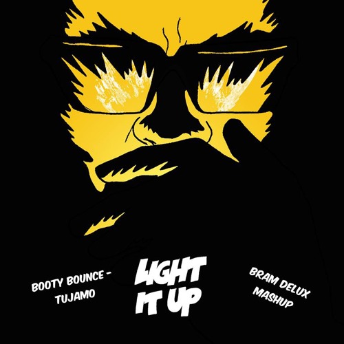 Major Lazer - Light It Up & Tujamo - Booty Bounce (Bram DeLux Mashup)(FREE DOWNLOAD)