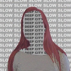 Slow