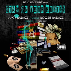 Boosie BadAzz x Juicy BadAzz - Stay On Your Hustle #stayonyourhustle