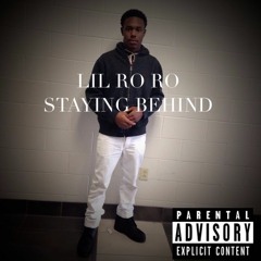 Lil Rob - Staying Behind