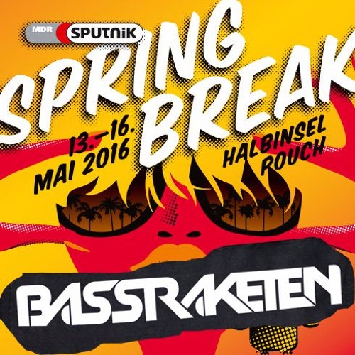 BassRaketen Sputnik Springbreak 2016