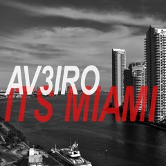 AV3IRO - ITS MIAMI