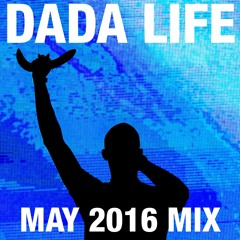 Dada Land - May 2016 Mix