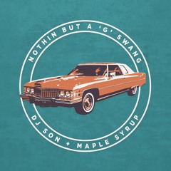 DJ Son & Maple Syrup - G Swang