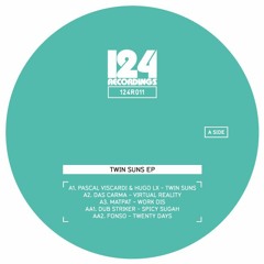124RECORDINGS 011-PASCAL VISCARDI + HUGO LX 'TWIN SUNS'