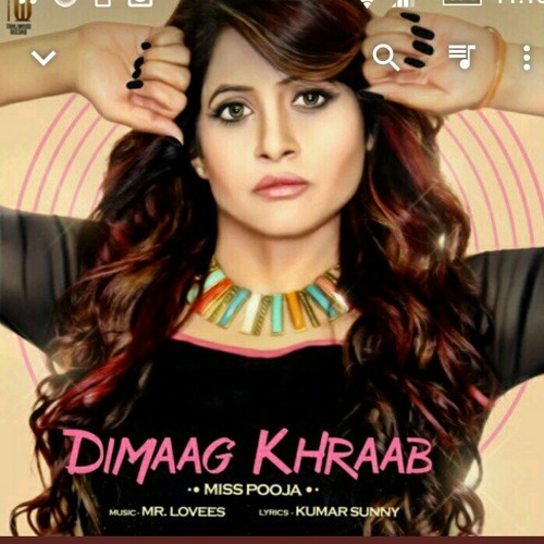 Stream Dimaag Khraab Miss Pooja New Song 2016 .mp3 by Simran