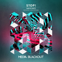 Nayio Bitz - Stop! (The Nurk Remix)
